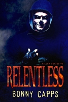 Relentless (Killer Series) (Volume 3) 1523220805 Book Cover