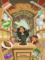Hard Cover Mimi's Magic Kitchen - The Great Brownie Bake-Off Disaster Childrens Hard Cover Picture Book B0H6YJBX6L Book Cover