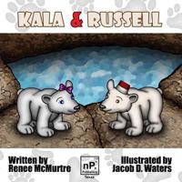 Kala and Russell 1365120856 Book Cover