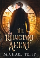The Reluctant Agent 1733718826 Book Cover