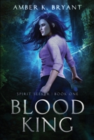 Blood King : Amber K Bryant 1949090396 Book Cover