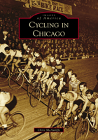 Cycling in Chicago 1467126020 Book Cover