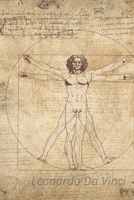 Leonardo Da Vinci Notebooks - The Vitruvian Man: 200 pages - Leonardo Da Vinci Notebook, Journal, Sketchbook, Diary, Manuscript (The Vitruvian Man): Leonardo Da Vinci Notebook/Journal - The Vitruvian  1673492495 Book Cover