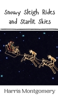 Snowy Sleigh Rides and Starlit Skies 9916908842 Book Cover