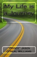 My Life is a Journey 1450500935 Book Cover