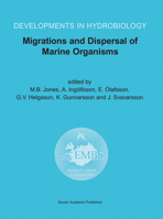 Migrations and Dispersal of Marine Organisms (Developments in Hydrobiology) 904816480X Book Cover