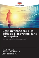 Gestion financière: les défis de l'innovation dans l'entreprise (French Edition) 6206915050 Book Cover