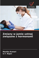 Zmiany w jamie ustnej zwiazane z hormonami (Polish Edition) 6202336560 Book Cover