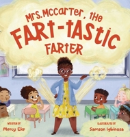 Mrs. McCarter, the Fart-tastic Farter: Funny Rhyming Fart Picture Book for Children Ages 4 - 8 B0FHK9DNK2 Book Cover