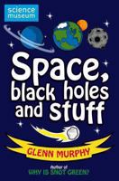 Space, Black Holes And Stuff 0330508938 Book Cover