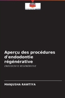 Aperçu des procédures d'endodontie régénérative: ENDODONTIE RÉGÉNÉRATIVE 6203945250 Book Cover