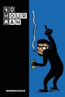 Forty Hour Man 1734108789 Book Cover