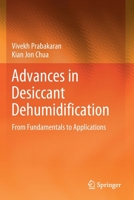 Advances in Desiccant Dehumidification: From Fundamentals to Applications 3030808459 Book Cover