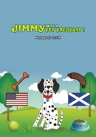 Jimmy Gets a Pet Passport 1528924398 Book Cover