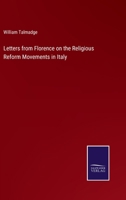 Letters from Florence on the Religious Reform Movements in Italy 3752553685 Book Cover