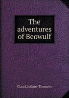 The Adventures of Beowulf 5518484151 Book Cover