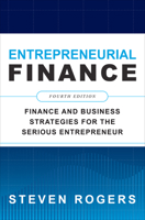 Entrepreneurial Finance: Finance and Business Strategies for the Serious Entrepreneur 0071591265 Book Cover