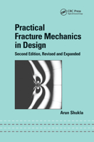 Practical Fracture Mechanics in Design 0367393506 Book Cover