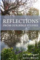 REFLECTIONS from our Bible Studies 1387308386 Book Cover