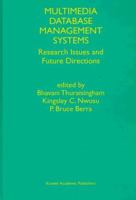 Multimedia Database Management Systems: Research Issues and Future Directions (Multimedia Tools and Applications, Vol 4, No 2)