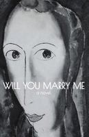 Will You Marry Me 1999393724 Book Cover