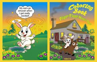 Flippy-Floppy Mopsy-Boo Coloring Book Off to the Farm: An exciting, creative, hands-on coloring adventure at Grandpa and Grandma's farm celebrating ... fun, and the magic of barnyard discovery 1969155116 Book Cover