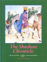 The Shushan Chronicle: The Story of Purim Based on the Midrash 0922613400 Book Cover