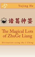 The Magical Lots of ZhuGe Liang 1468070991 Book Cover