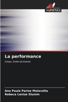 La performance (Italian Edition) 6208242312 Book Cover
