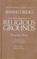 Banned Books: Literature Suppressed on Religious Grounds 0816082308 Book Cover