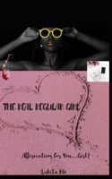 The Real Regular Girl: Affirmations for You, Girl 169833091X Book Cover