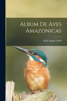 Album de Aves Amazonicas 1019181877 Book Cover