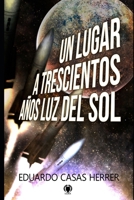 Un lugar a 300 años luz del Sol B0BBJRDXF9 Book Cover