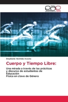 Cuerpo y Tiempo Libre (Spanish Edition) 6139439639 Book Cover