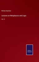 Lectures on Metaphysics and Logic 1116135094 Book Cover