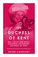 The Duchess of Kent 0491004389 Book Cover