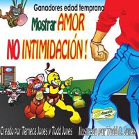 Gandadores edad temprana Mostrar AMOR NO INTIMIDACION! 1480047058 Book Cover