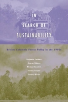 In Search of Sustainability: British Columbia Forest Policy in the 1990s 0774808306 Book Cover