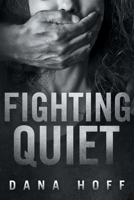 Fighting Quiet 173344114X Book Cover