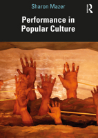 Performance in Popular Culture 1032036478 Book Cover