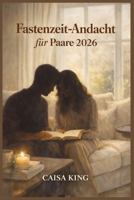 Fastenzeit-Andacht für Paare 2026 (German Edition) B0GKY448XZ Book Cover