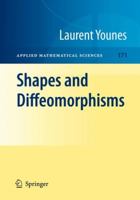Shapes and Diffeomorphisms (Applied Mathematical Sciences 3642263488 Book Cover