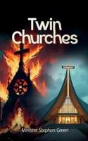 Twin Churches B0H9CPWFHM Book Cover