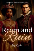 Reign and Ruin (Honor the Throne Saga) B0GH9Z6546 Book Cover