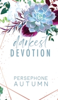 Darkest Devotion: A Devotion Series Novelette 1951477332 Book Cover