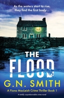 The Flood: A totally unputdownable crime novel 1803149140 Book Cover