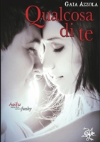 Qualcosa di te (Italian Edition) 8898149301 Book Cover