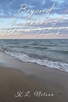 Beyond the Skies of Blue and Pink B0CMG43WP3 Book Cover