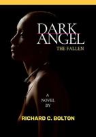 Dark Angel: The Fallen 1304998975 Book Cover