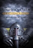 The Soldier’s Oath: A Sedition Rising 1469744775 Book Cover